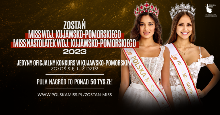 Ruszyły zgłoszenia do nowej edycji Miss Woj. Kujawsko-Pomorskiego 2023!